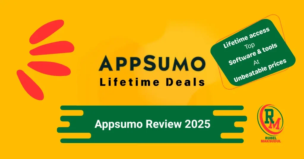 Rubel Maksudul: Appsumo Review 2025