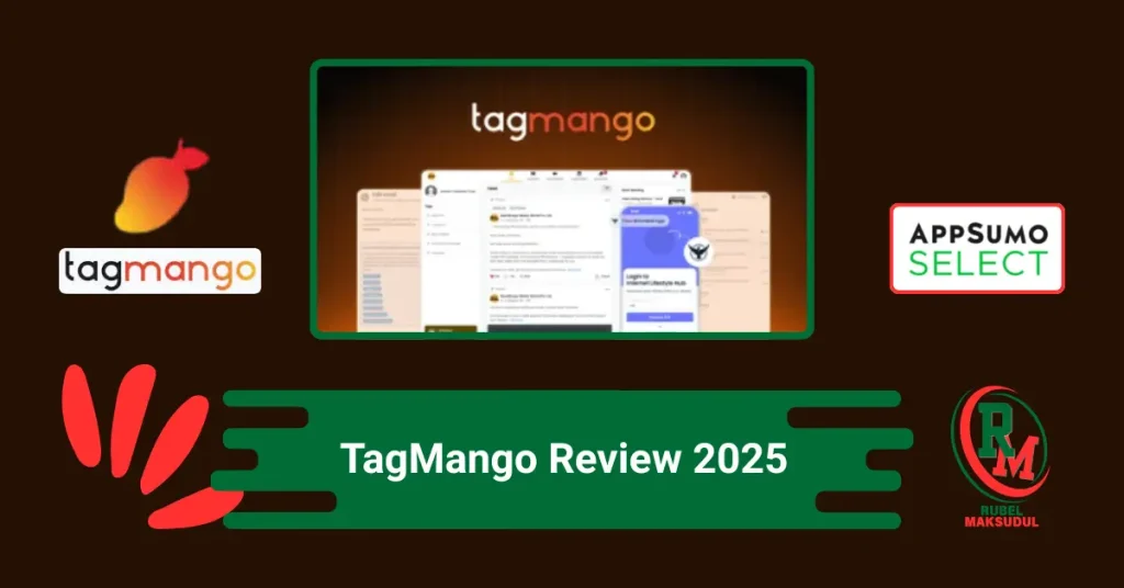 Rubel Maksudul: Tagmango Review 2025